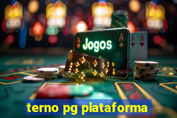 terno pg plataforma